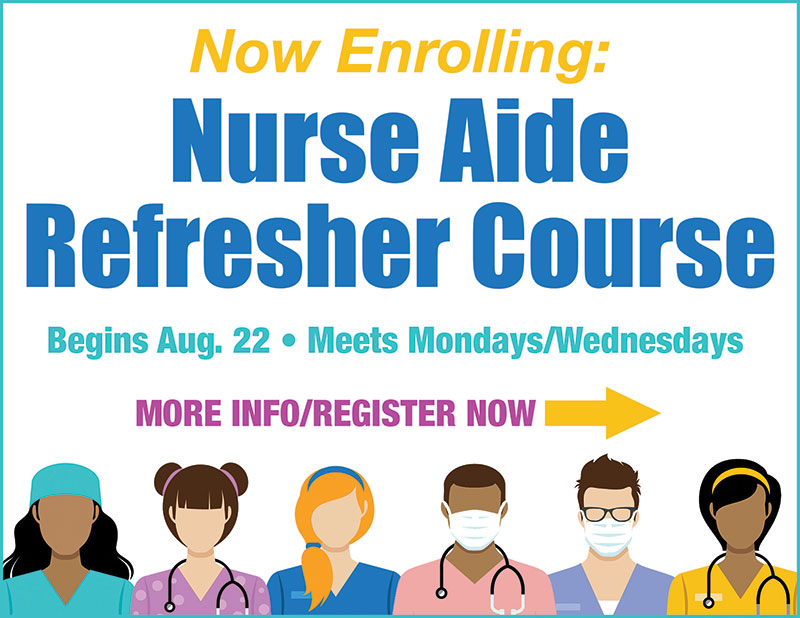 ad for Nurse Aide Refresher class starting 8/22/2022